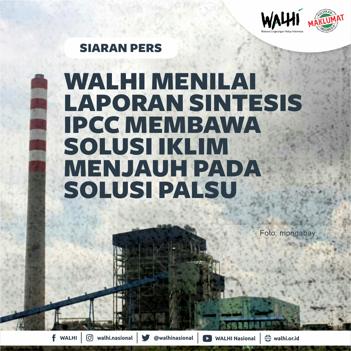Walhi Menilai Laporan Sintesis IPCC Membawa Solusi Iklim Menjauh Pada Solusi Palsu