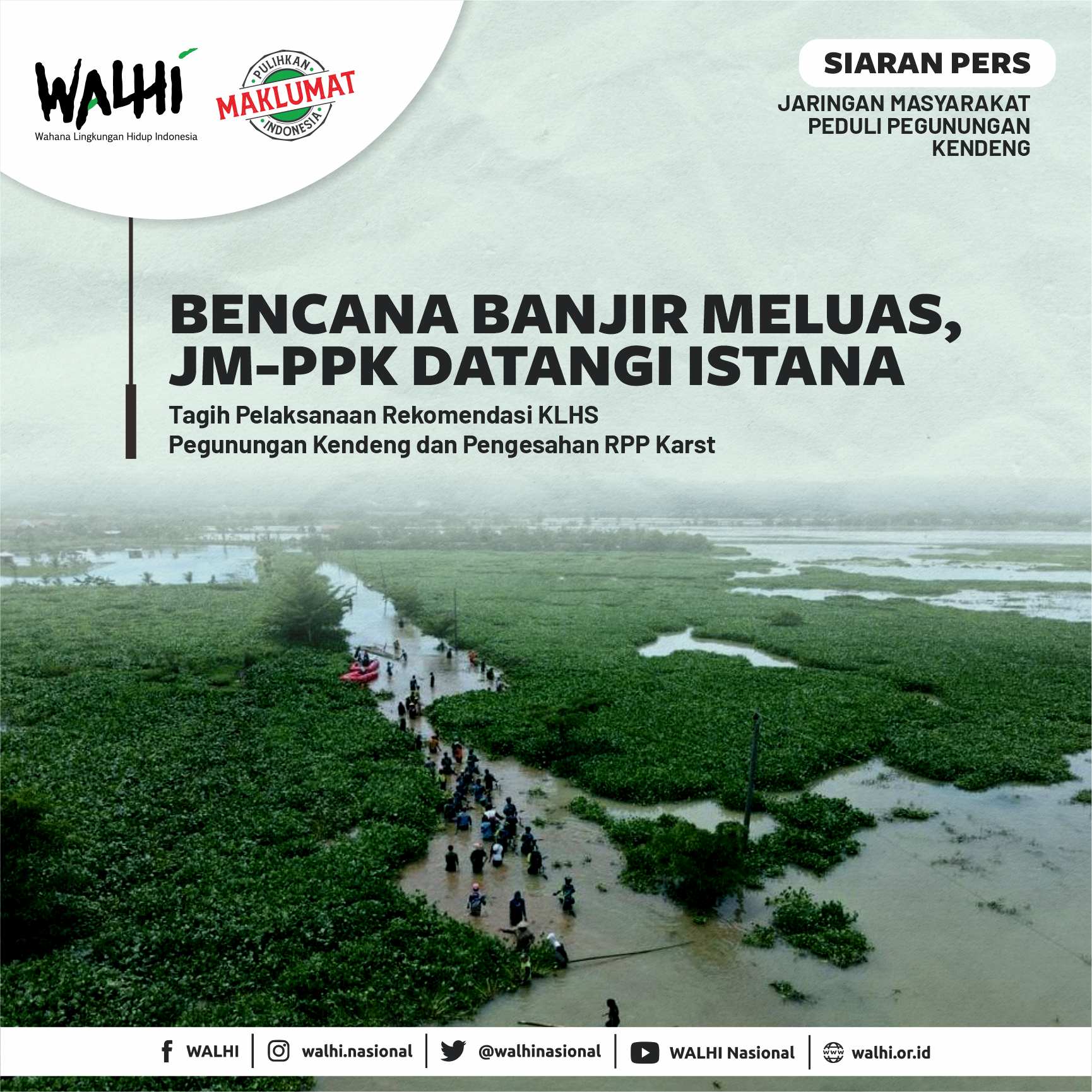 Bencana Banjir Meluas, JM-PPK Datangi Istana Tagih Pelaksanaan Rekomendasi KLHS Pegunungan Kendeng dan Pengesahan RPP Karst