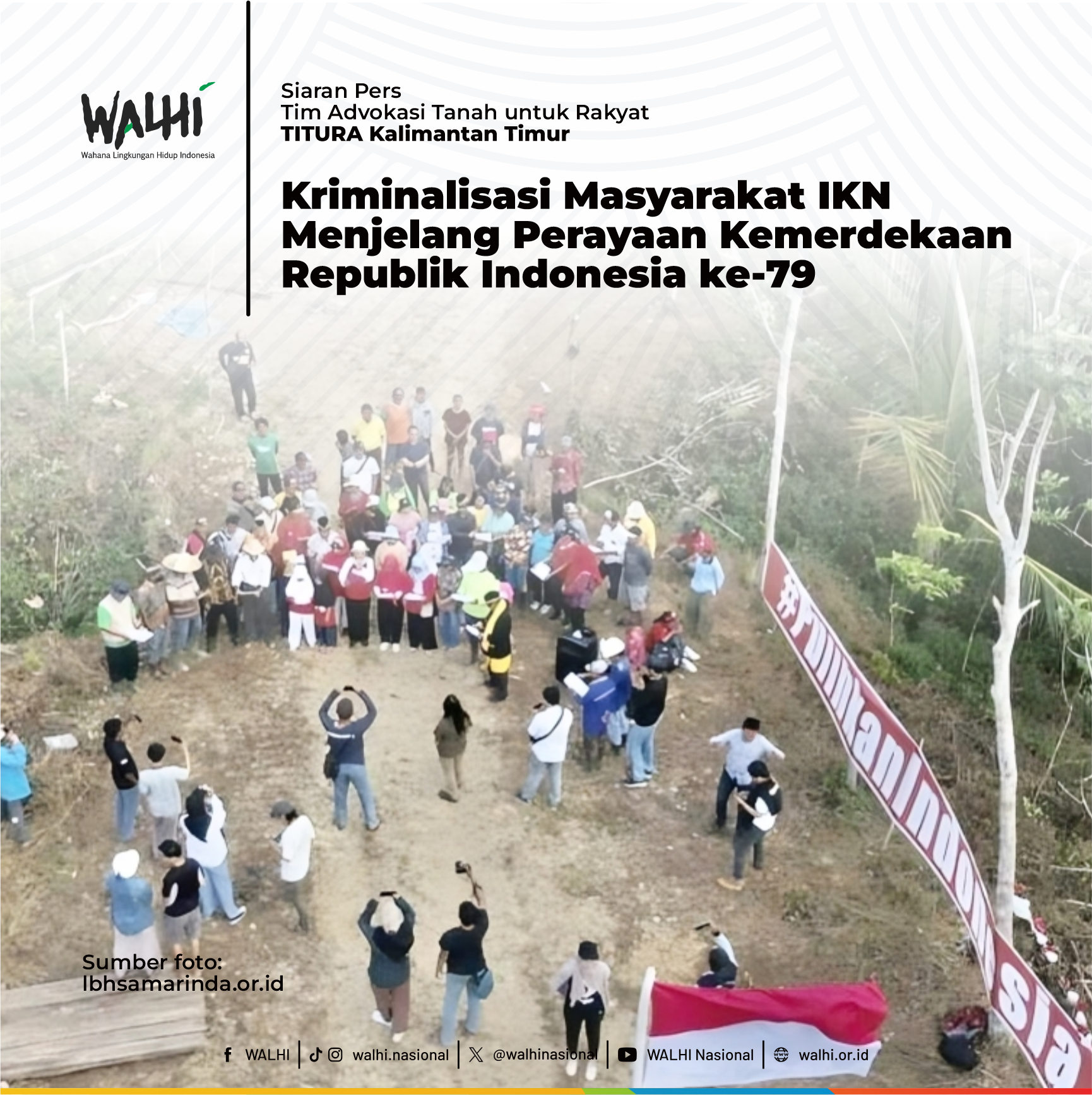 (TITURA KALTIM) Kriminalisasi Masyarakat IKN menjelang Perayaan Kemerdekaan
