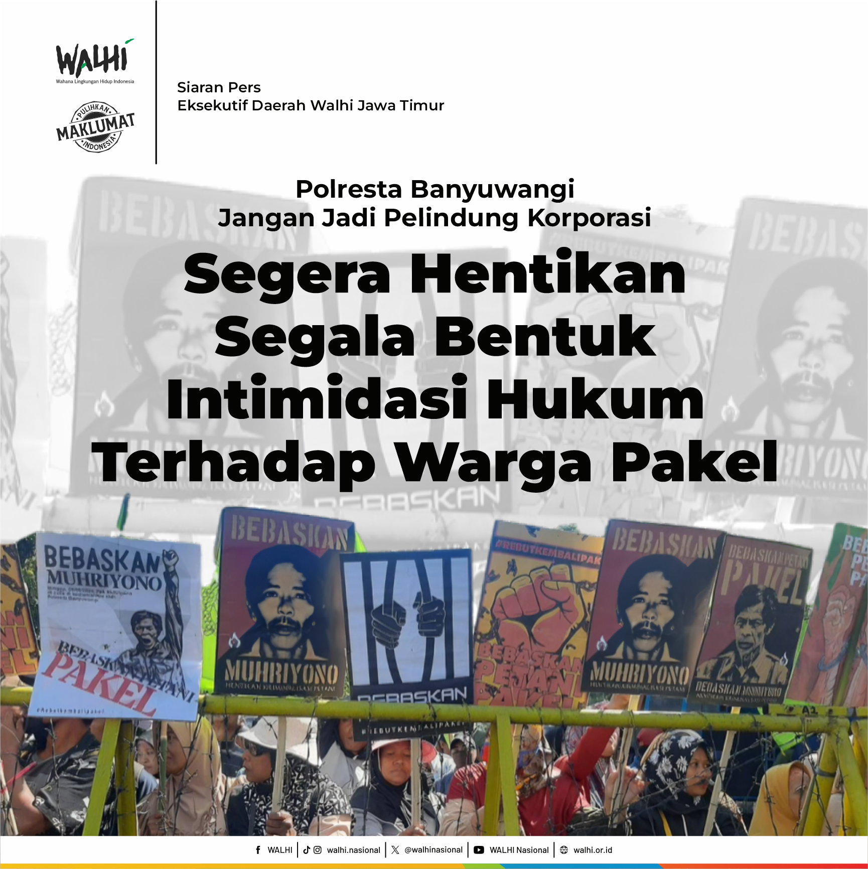 Polresta Banyuwangi Jangan Jadi Pelindung Korporasi dan Segera Hentikan Segala Bentuk Intimidasi Hukum Terhadap Warga Pakel