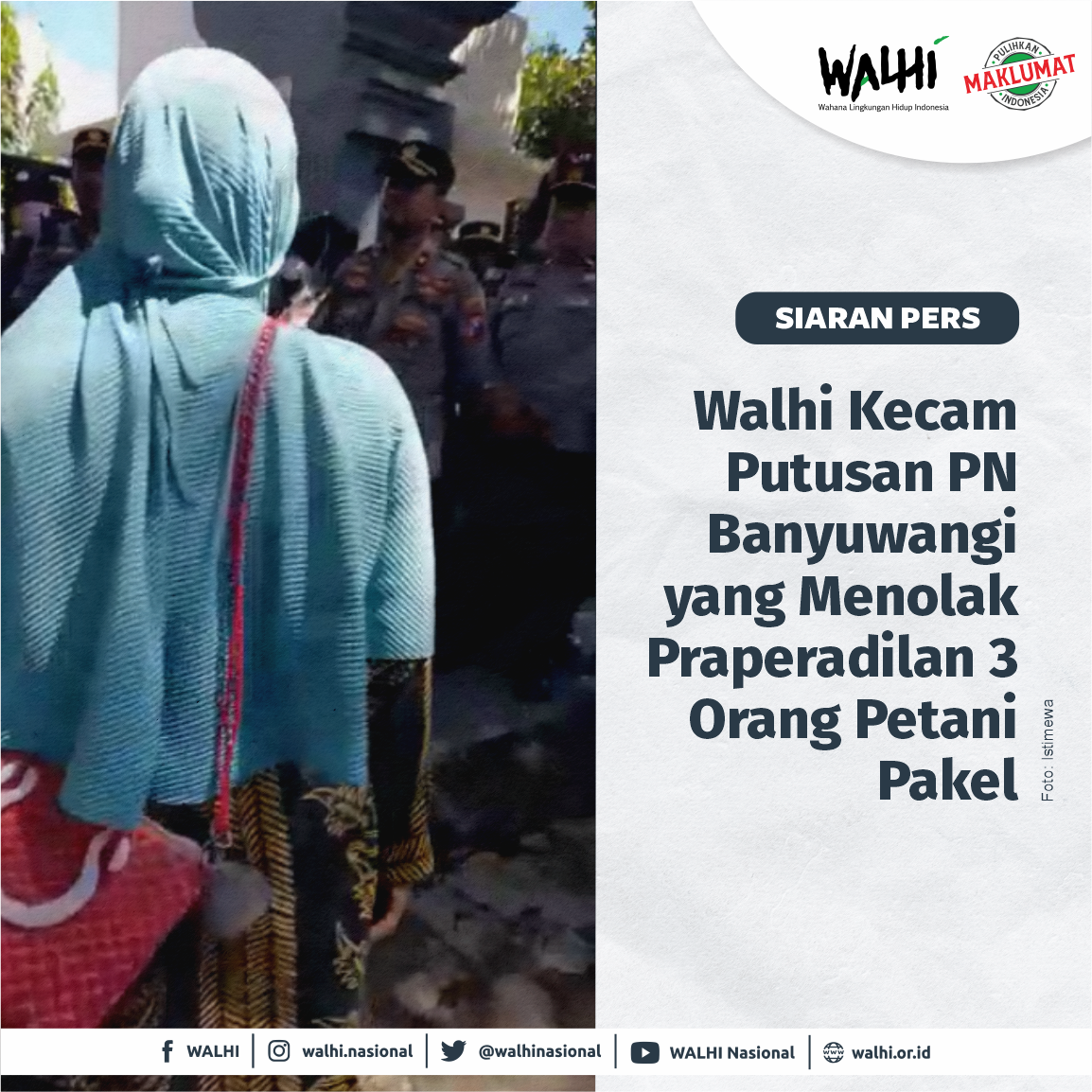 Walhi Kecam Putusan PN Banyuwangi yang Menolak Praperadilan 3 Orang Petani Pakel