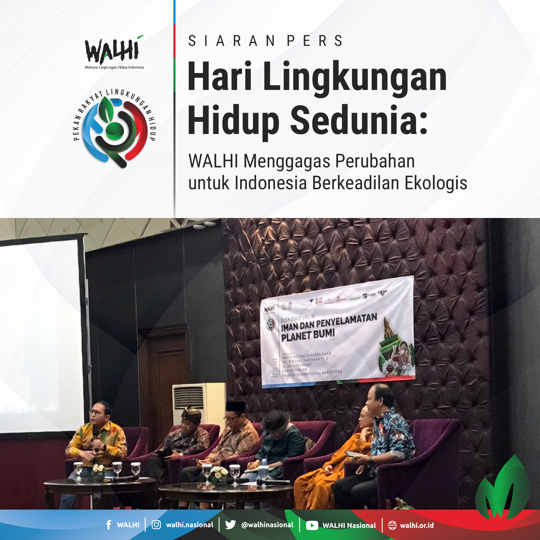 Hari Lingkungan Hidup Sedunia: WALHI Menggagas Perubahan Untuk Indonesia Berkeadilan Ekologis