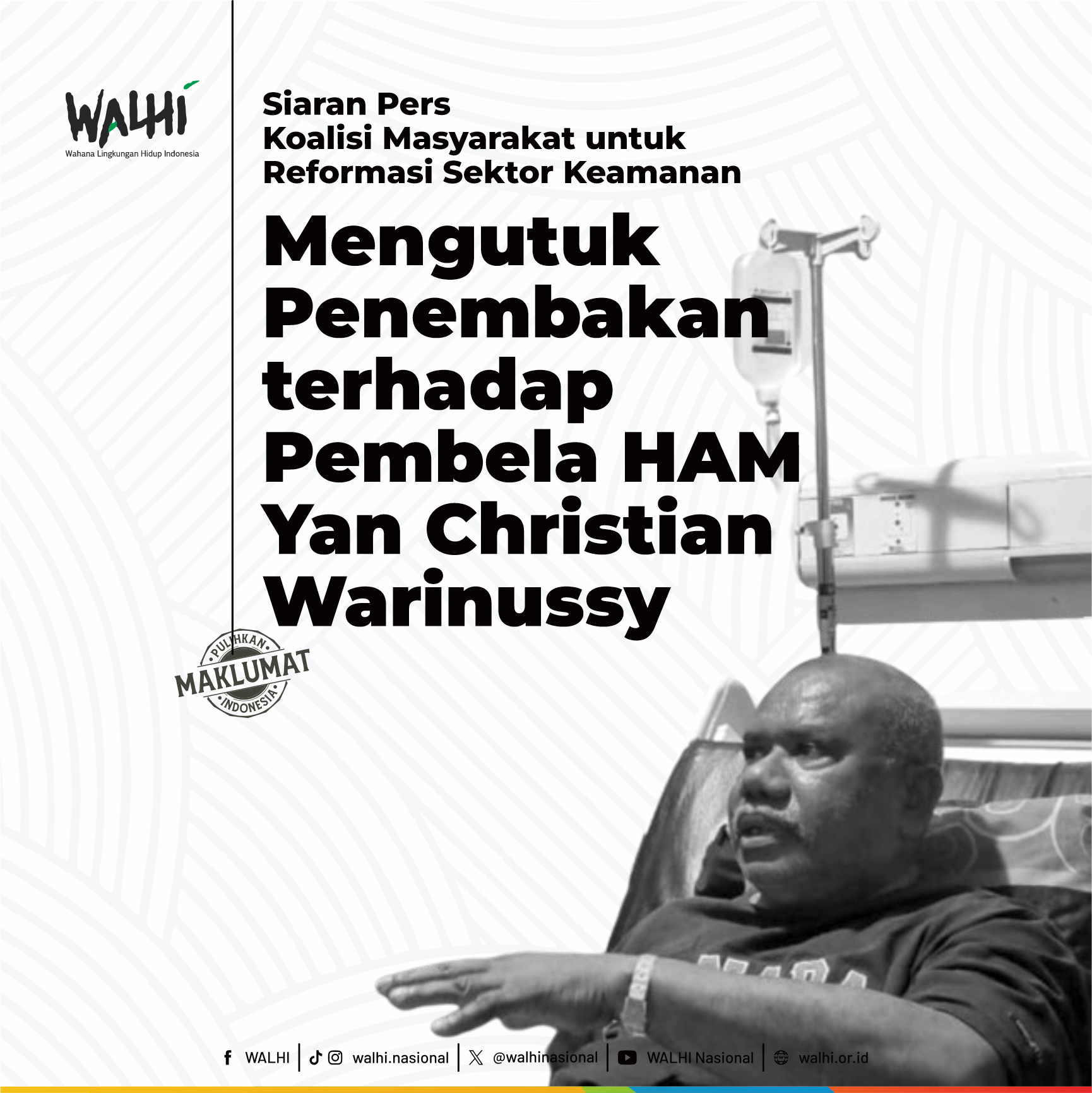 Koalisi Masyarakat untuk Reformasi Sektor Keamanan: Mengutuk Penembakan terhadap Pembela HAM Yan Christian Warinussy