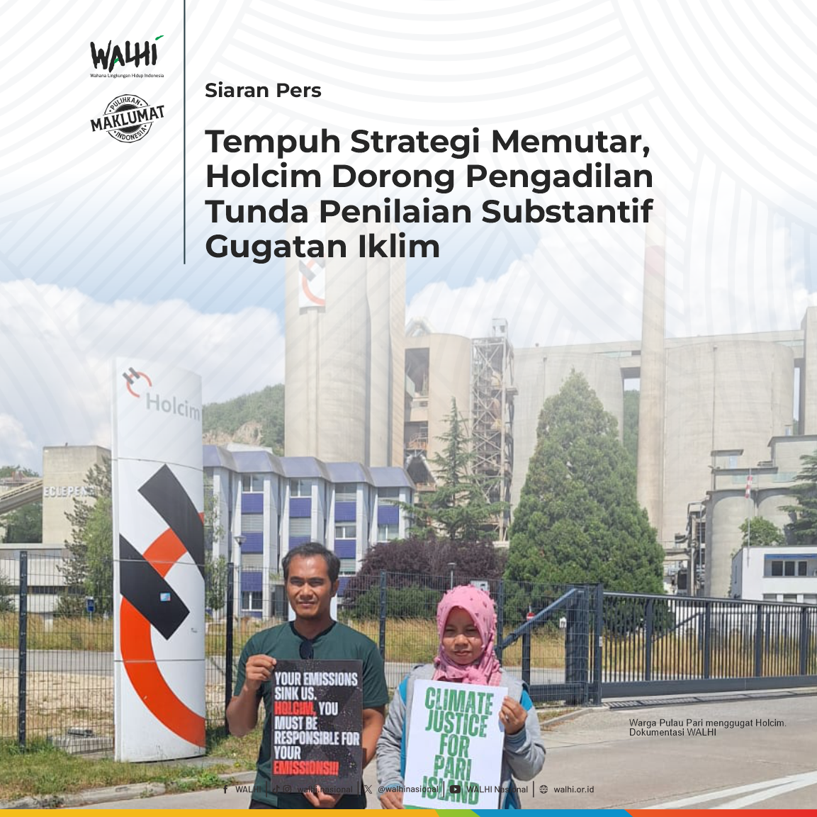 Tempuh Strategi Memutar, Holcim Dorong Pengadilan Tunda Penilaian Substantif Gugatan Iklim