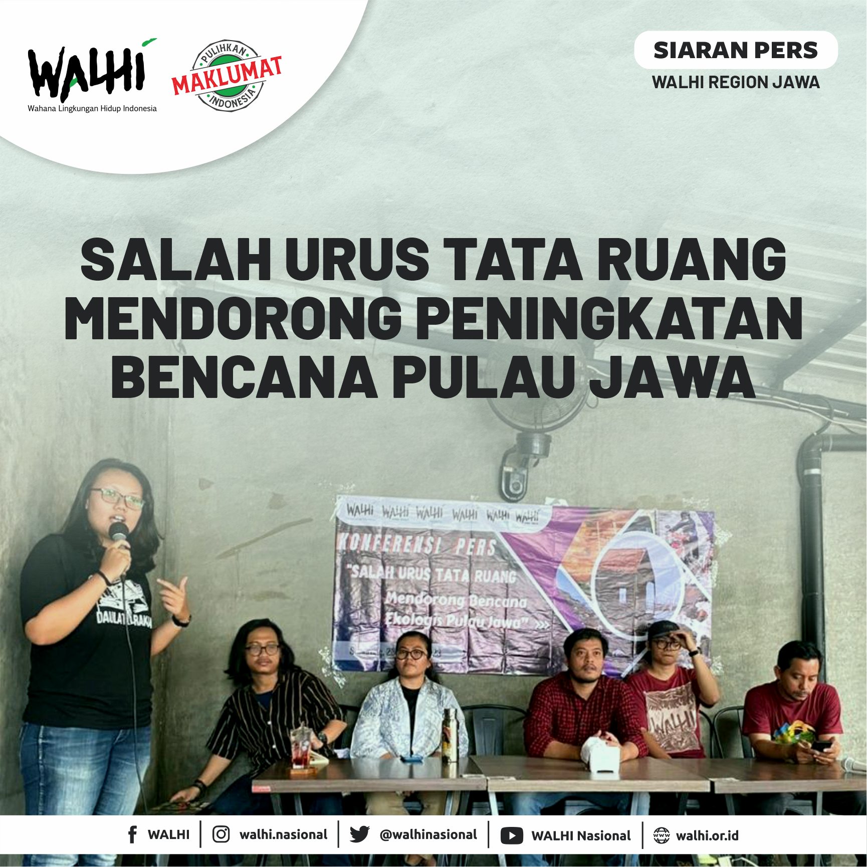Salah Urus Tata Ruang Mendorong Peningkatan Bencana Pulau Jawa