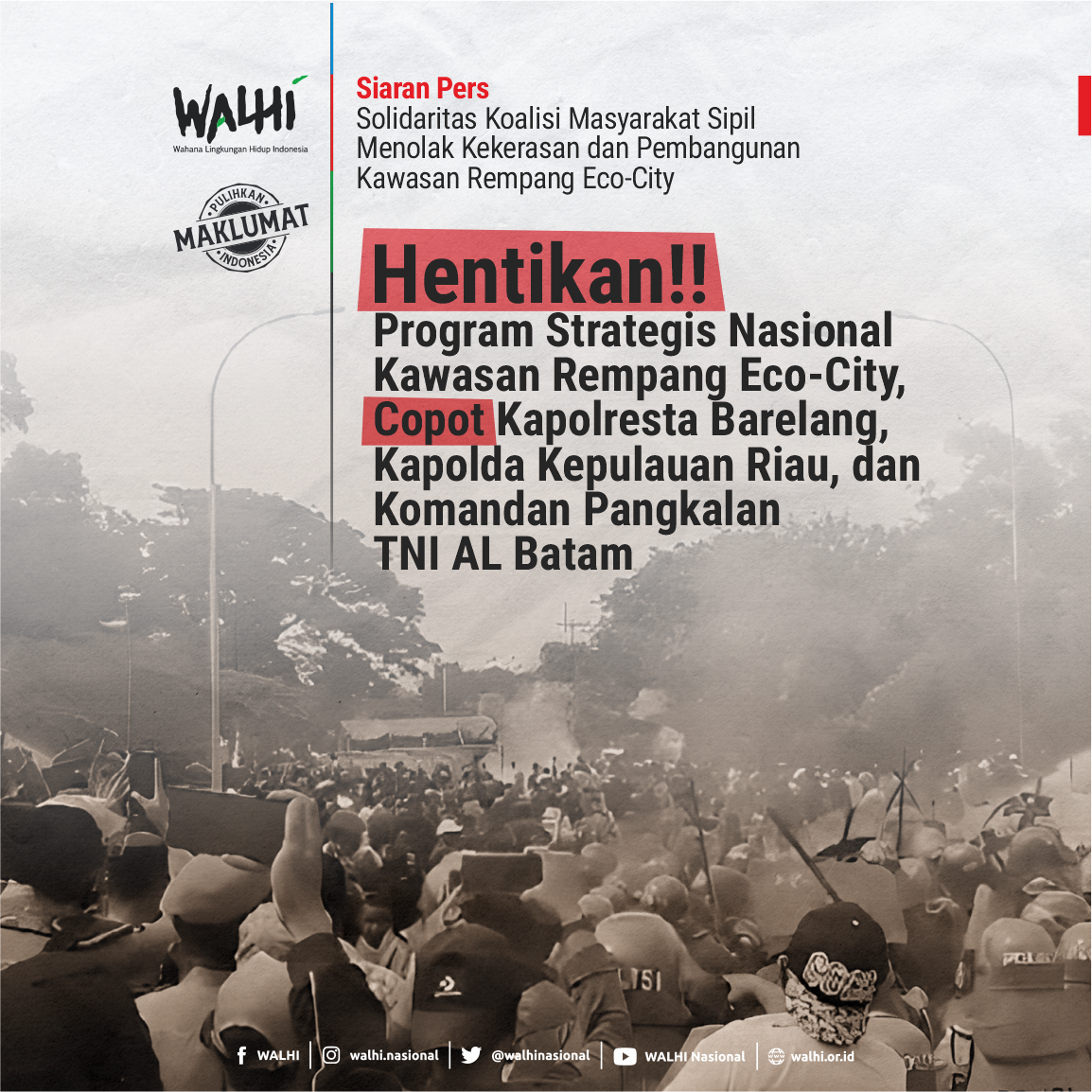 Hentikan Program Strategis Nasional Kawasan Rempang Eco-City, Copot Kapolresta Barelang, Kapolda Kepulauan Riau, dan Komandan Pangkalan TNI AL Batam