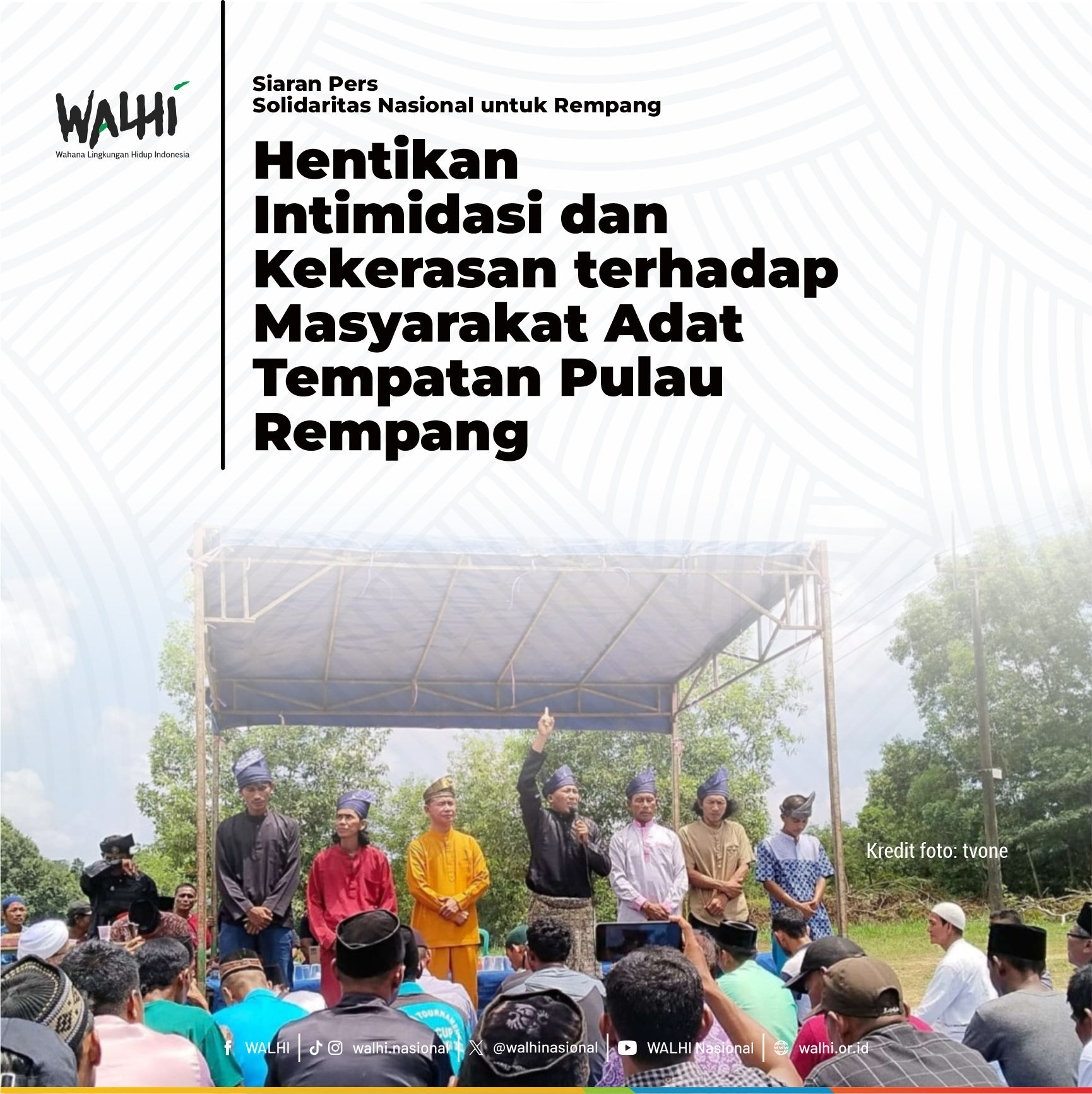Hentikan Intimidasi dan Kekerasan terhadap Masyarakat Adat Tempatan Pulau Rempang