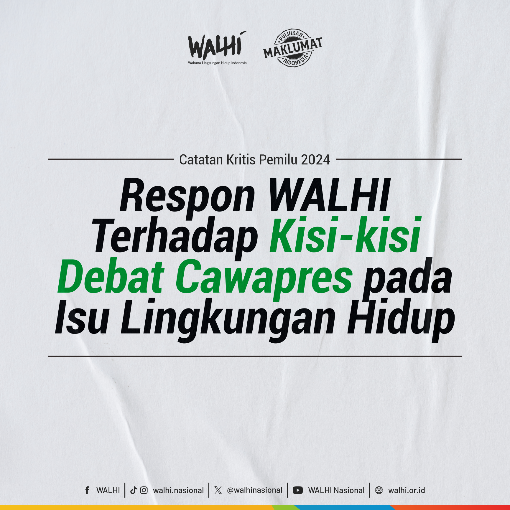 Respon WALHI Terhadap Kisi-Kisi Debat Calon Wakil Presiden Pada isu Lingkungan Hidup