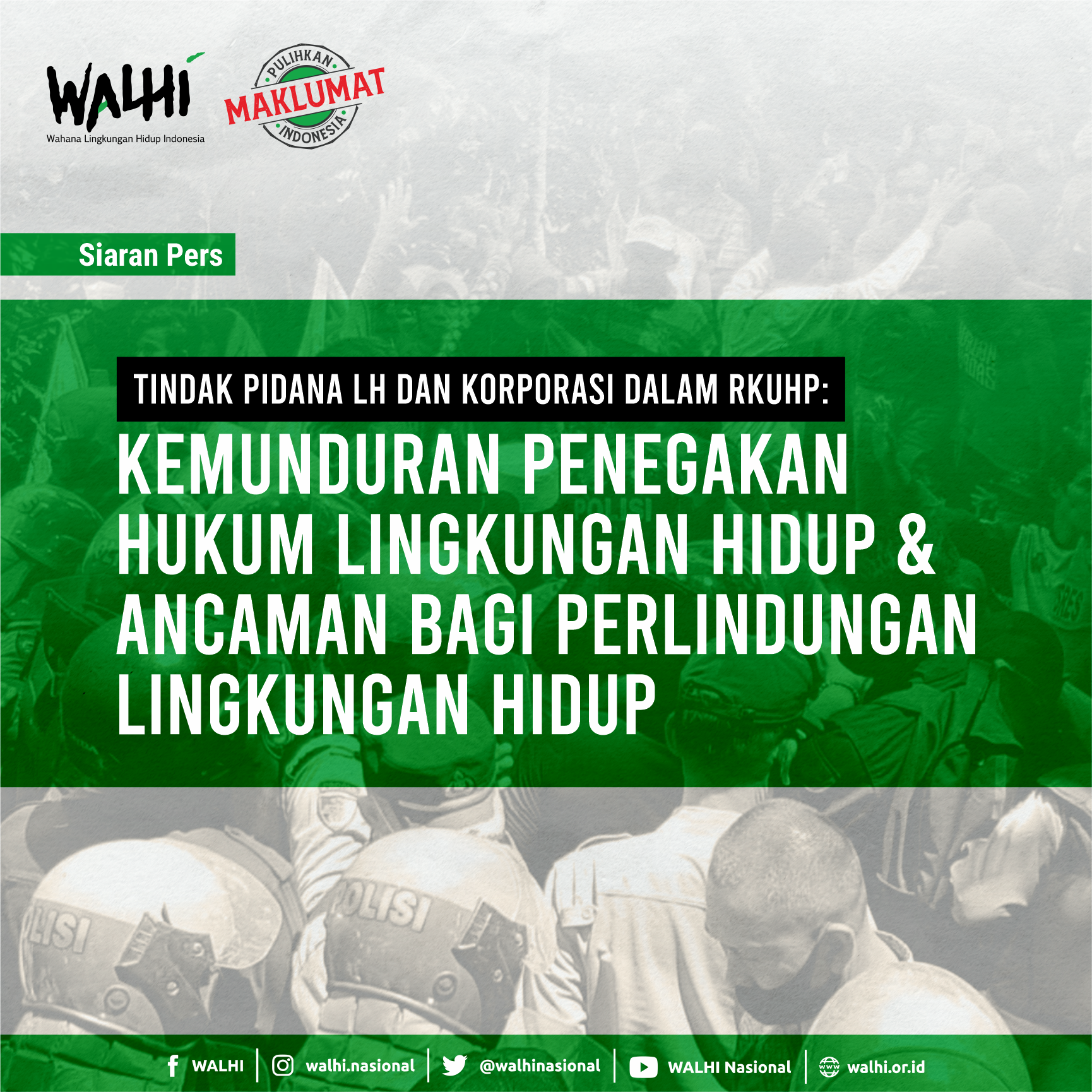 Tindak Pidana LH dan Korporasi dalam RKUHP: Kemunduran Penegakan Hukum LH dan Ancaman Bagi Perlindungan Lingkungan Hidup