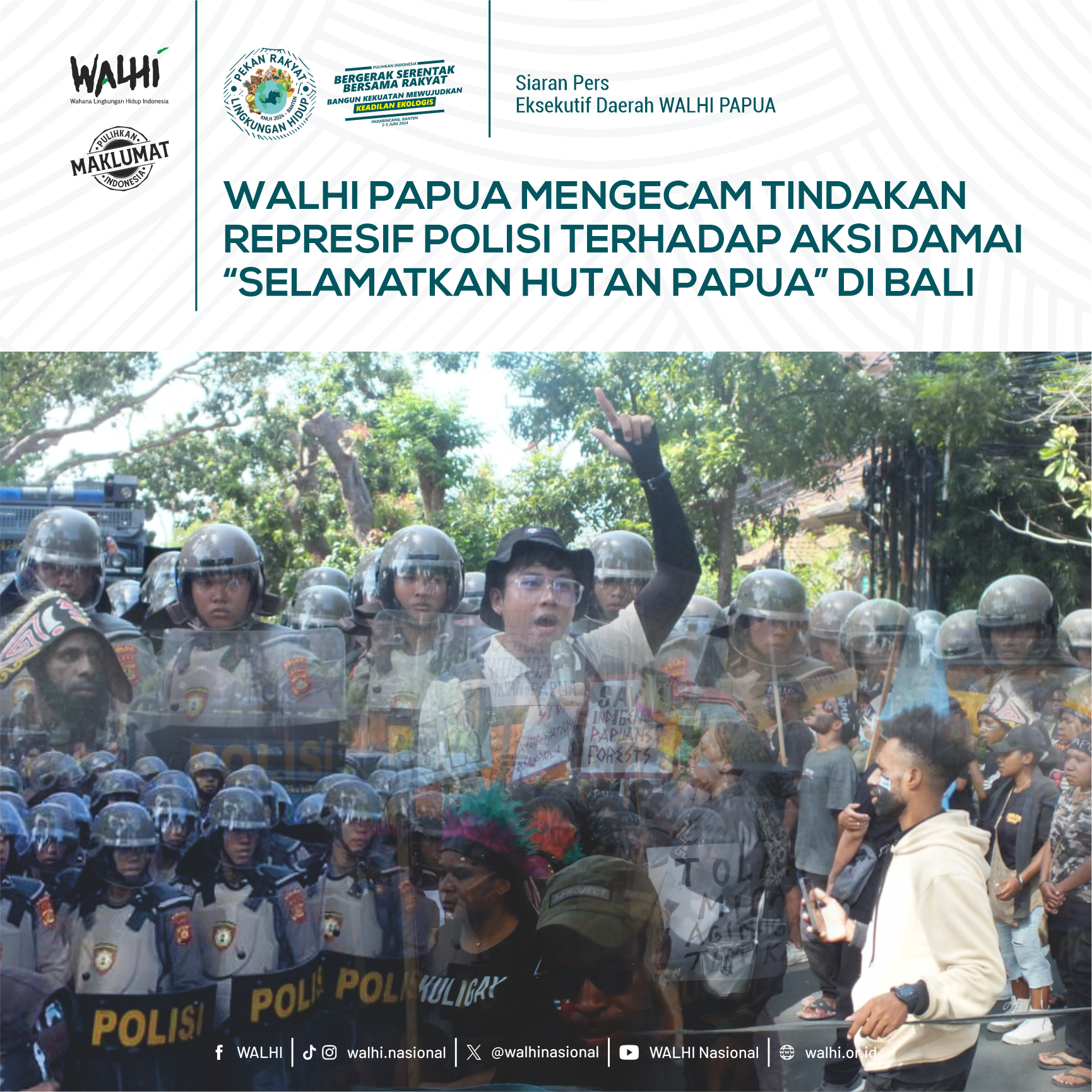 WALHI Papua Mengecam Tindakan Represif Polisi terhadap Aksi Damai “Selamatkan Hutan Papua” di Bali