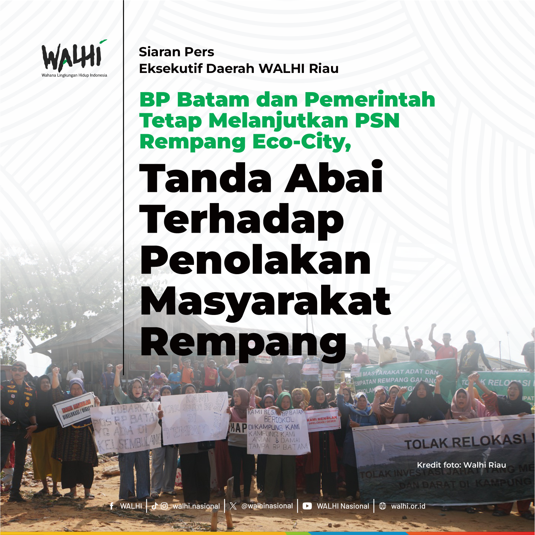 BP Batam dan Pemerintah Tetap Melanjutkan PSN Rempang Eco-City, Tanda Abai Terhadap Penolakan Masyarakat Rempang