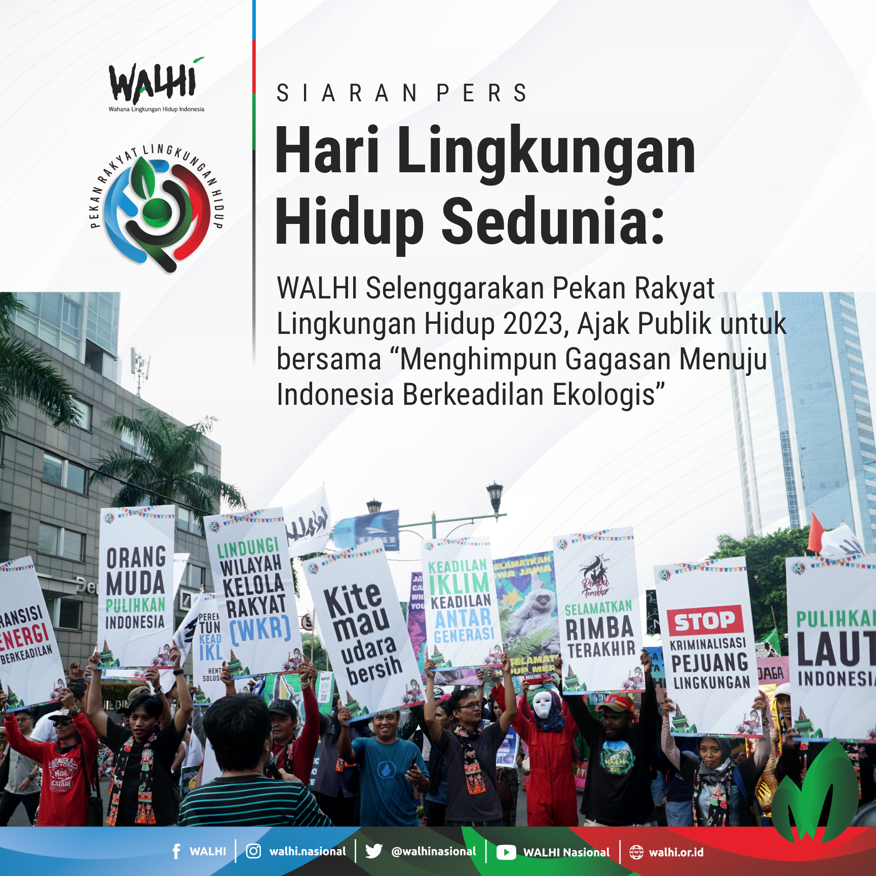 Hari Lingkungan Hidup Sedunia: WALHI Selenggarakan Pekan Rakyat Lingkungan Hidup 2023, Ajak Publik untuk bersama “Menghimpun Gagasan Menuju Indonesia Berkeadilan Sosial-Ekologis”