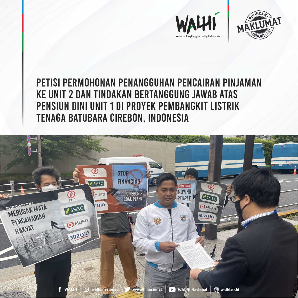 Petisi Permohonan Penangguhan Pencairan Pinjaman ke Unit 2 dan Tindakan Bertanggung Jawab atas Pensiun Dini Unit 1 di Proyek Pembangkit Listrik Tenaga Batubara Cirebon, Indonesia