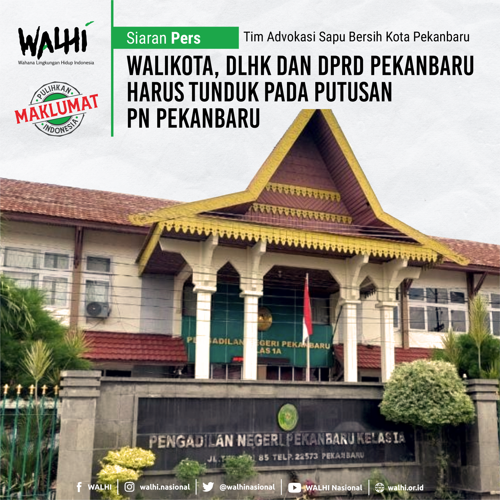 Walikota, DLHK dan DPRD Pekanbaru Harus Tunduk Pada Putusan PN Pekanbaru