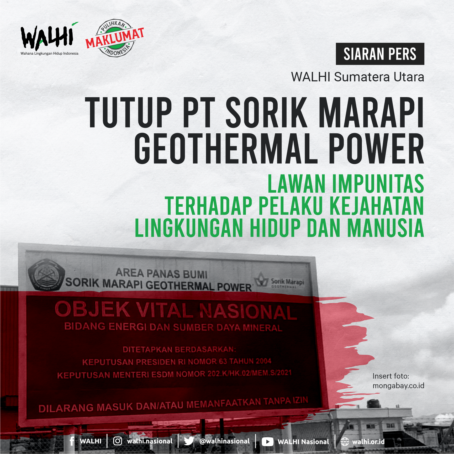 Tutup PT Sorik Marapi Geothermal Power Lawan Impunitas Terhadap Pelaku Kejahatan Lingkungan Hidup dan Manusia