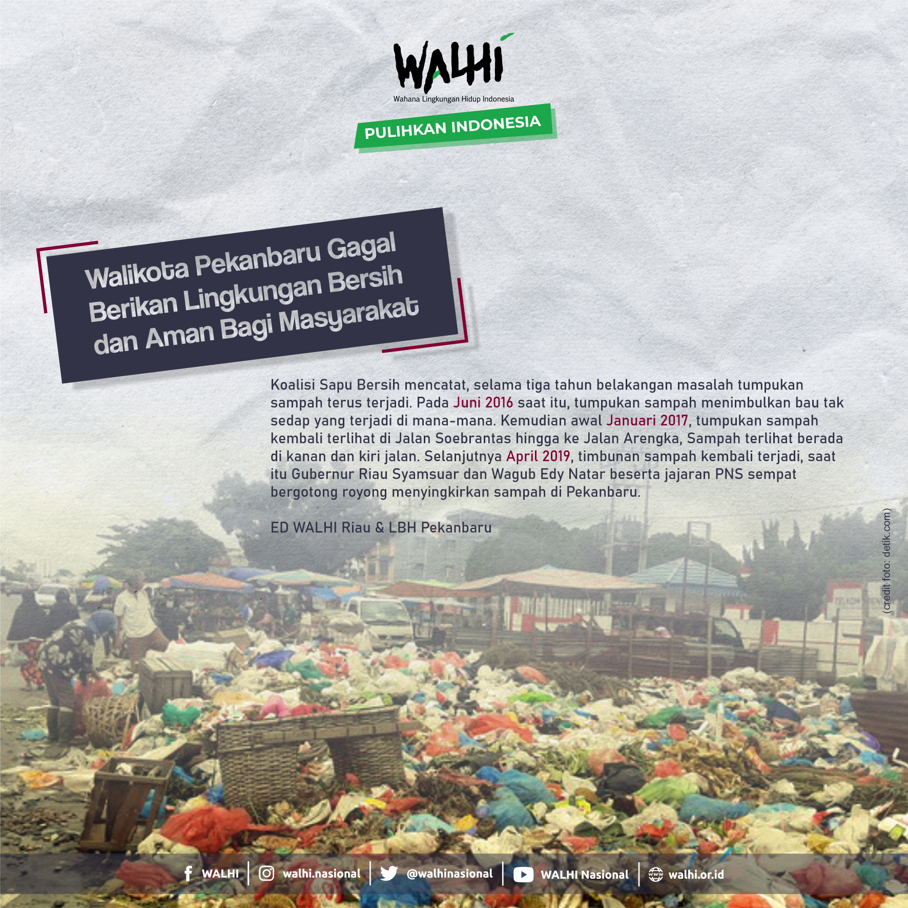 Walikota Pekanbaru Gagal Berikan Lingkungan Bersih dan Aman Bagi Masyarakat