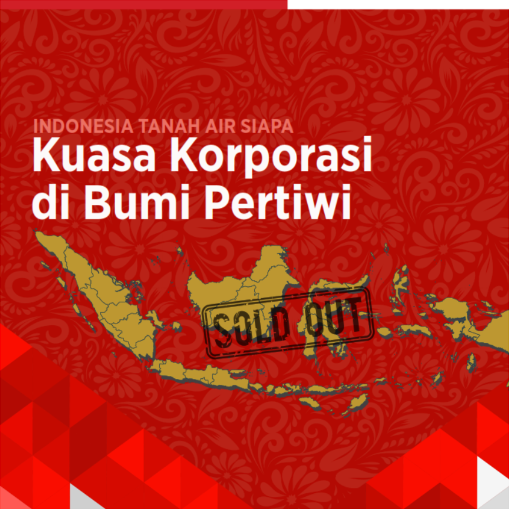 Indonesia Tanah Air Siapa Kuasa Korporasi di Bumi Pertiwi