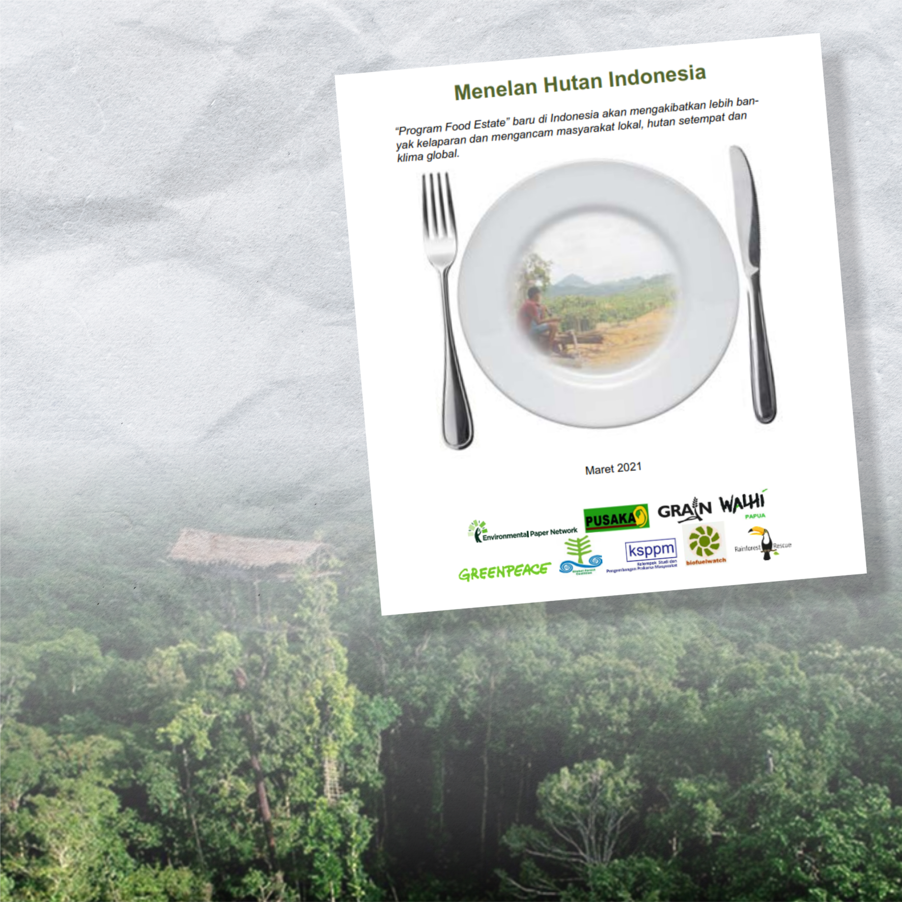 Menelan Hutan Indonesia