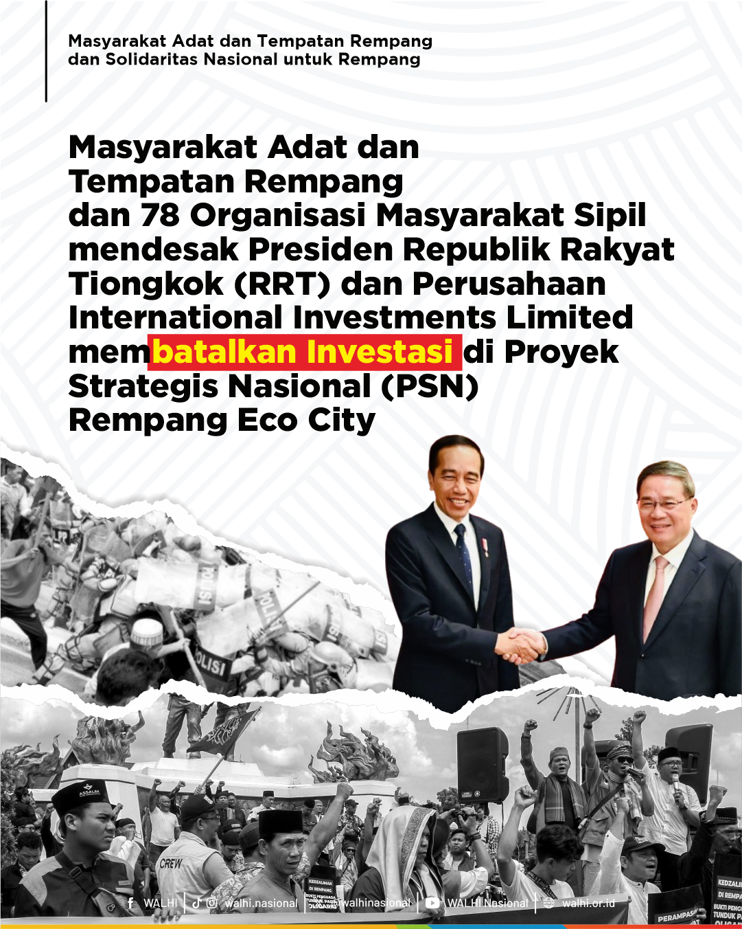 Masyarakat Adat dan Tempatan dan 78 Organisasi Masyarakat Sipil mendesak Presiden Republik Rakyat Tiongkok (RRT) dan Perusahaan International Investments Limited membatalkan Investasi di Proyek Strategis Nasional (PSN) Rempang Eco City
