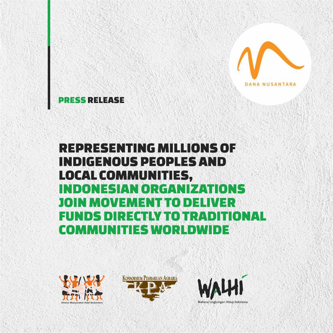 Representing Millions of Indigenous Peoples and Local Communities, Indonesian Organizations Join Movement to Deliver Funds Directly to Traditional Communities Worldwide