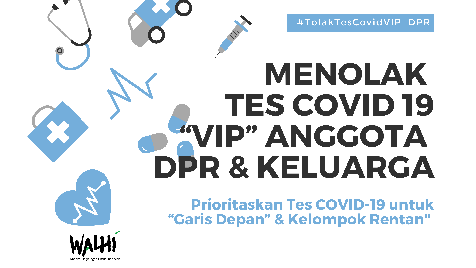 Menolak Test COVID-19 "VIP" Anggota DPR dan Keluarga