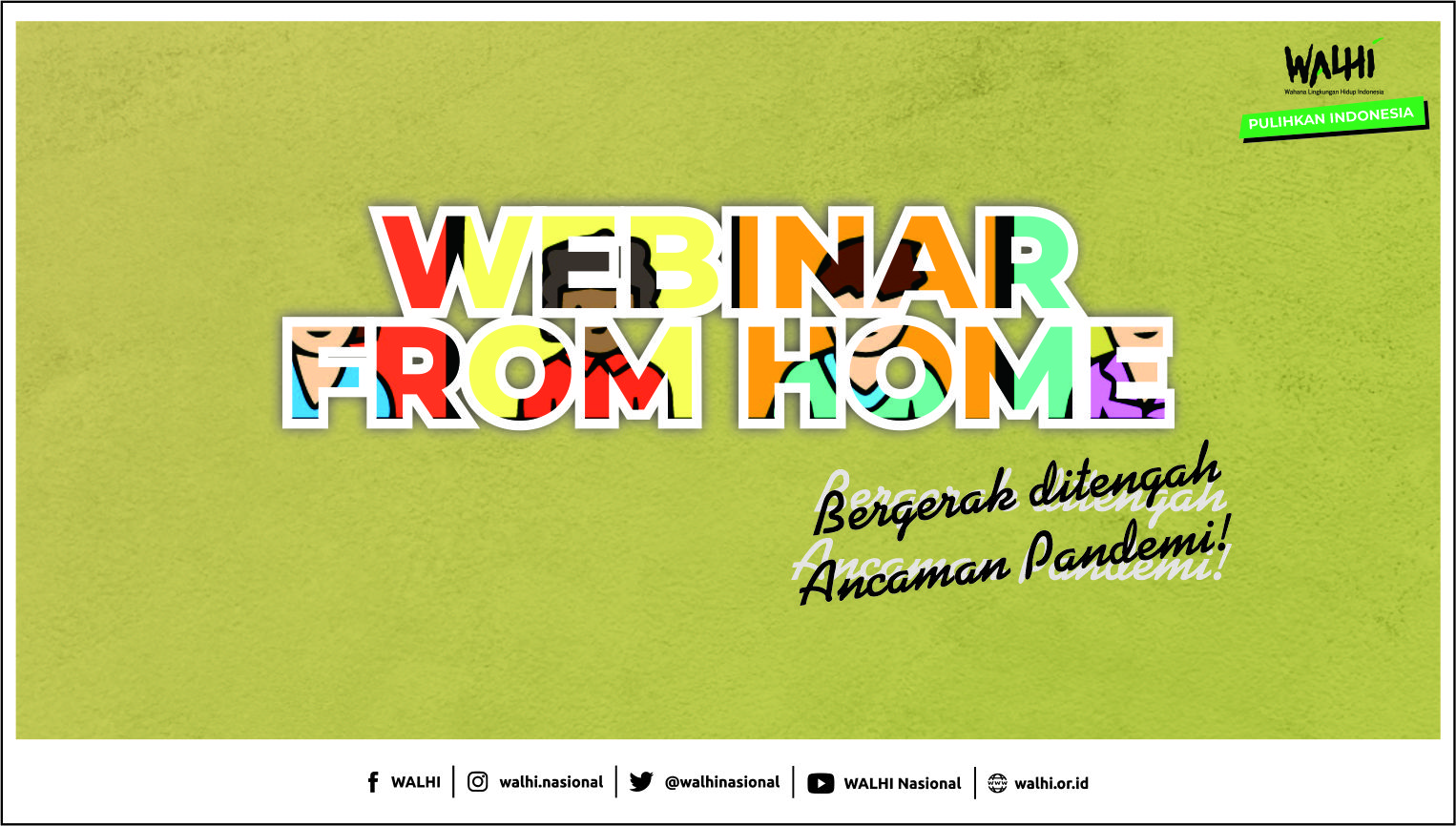 Webinar from home, bergerak ditengah ancaman pandemi